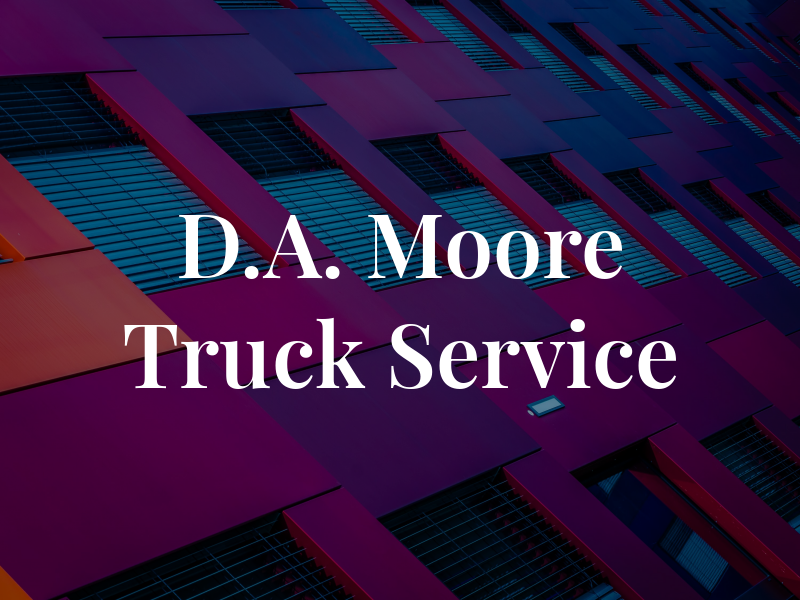 D.A. Moore Truck Service