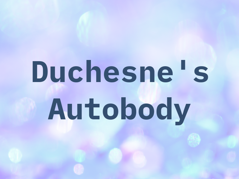 Duchesne's Autobody