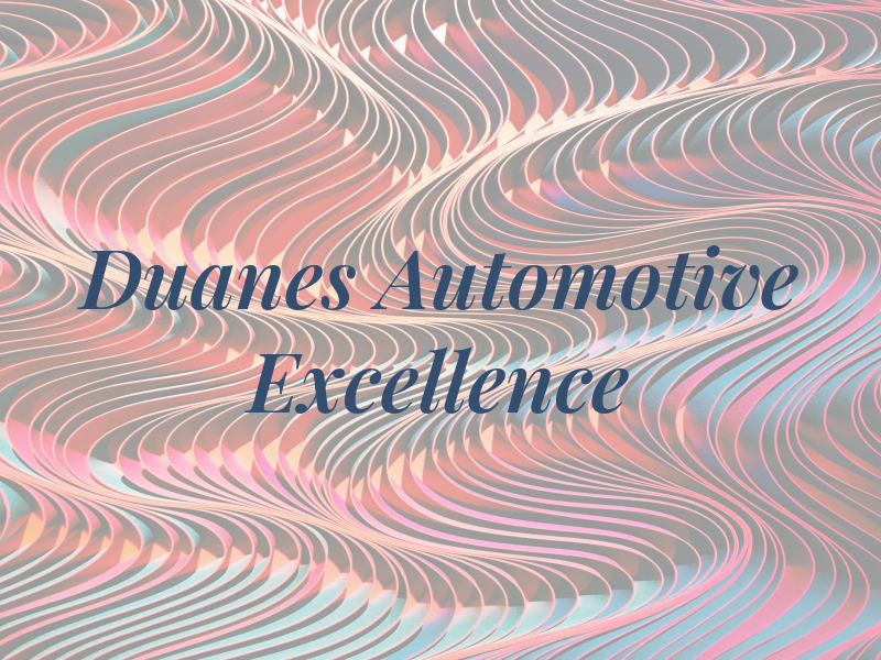 Duanes Automotive Excellence LLC