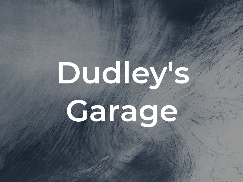 Dudley's Garage