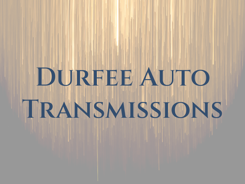 Durfee Auto Transmissions