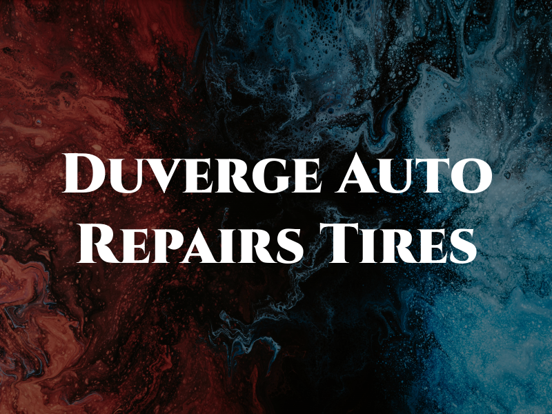 Duverge Auto Repairs & Tires