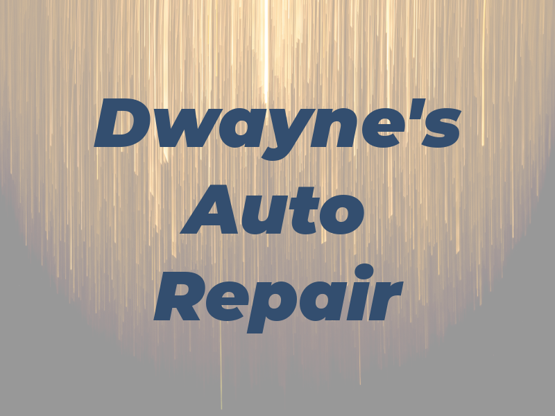 Dwayne's Auto Repair