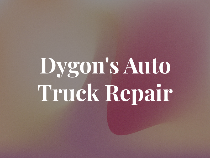 Dygon's Auto & Truck Repair