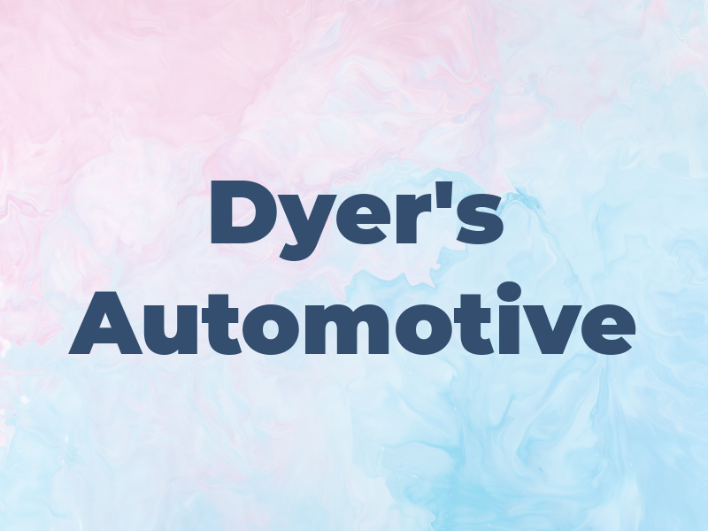 Dyer's Automotive