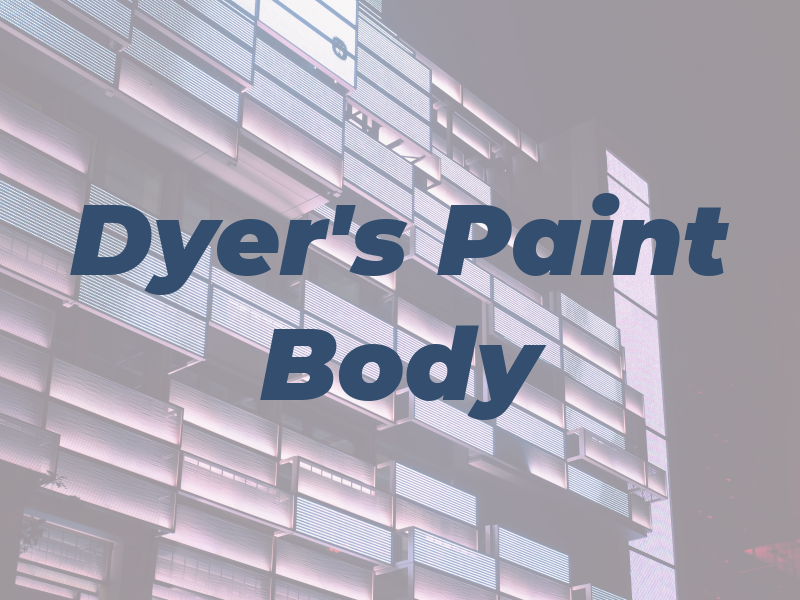 Dyer's Paint & Body