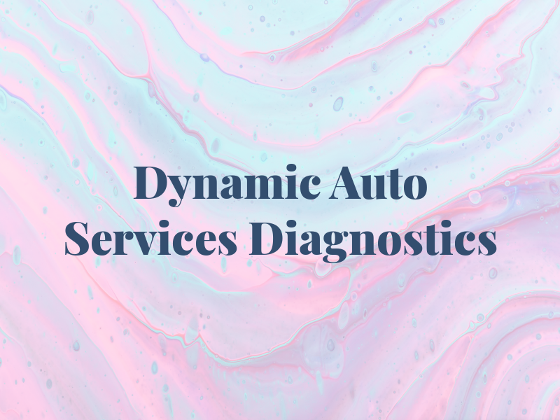 Dynamic Auto Services & Diagnostics