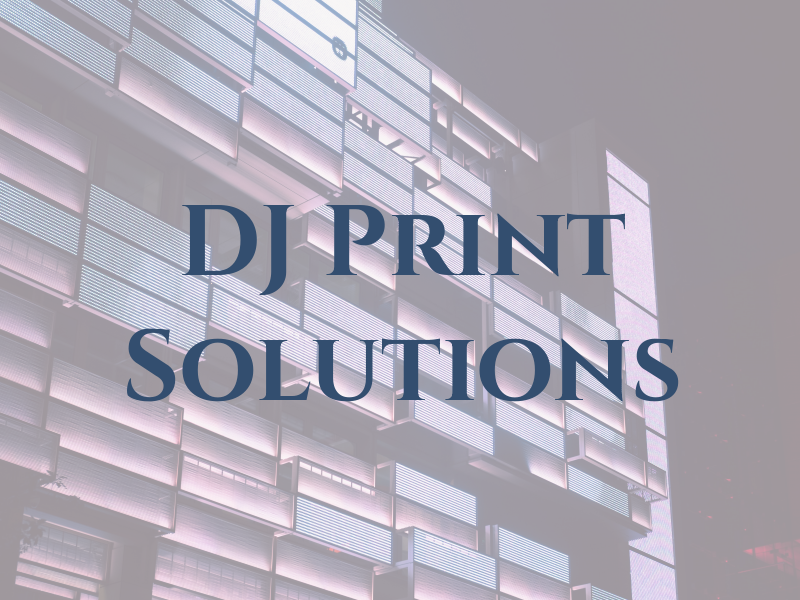 DJ Print Solutions