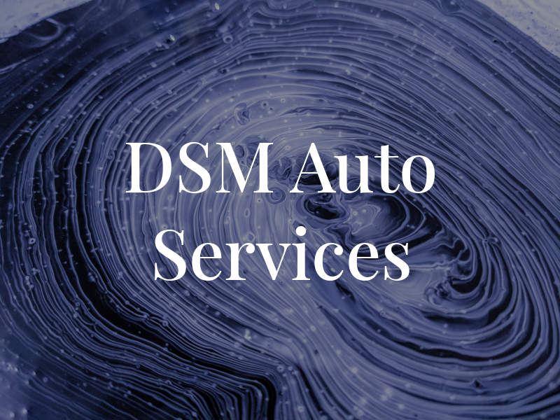 DSM Auto Services