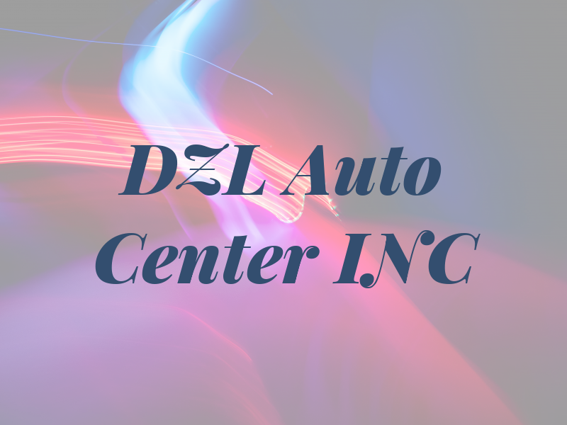 DZL Auto Center INC