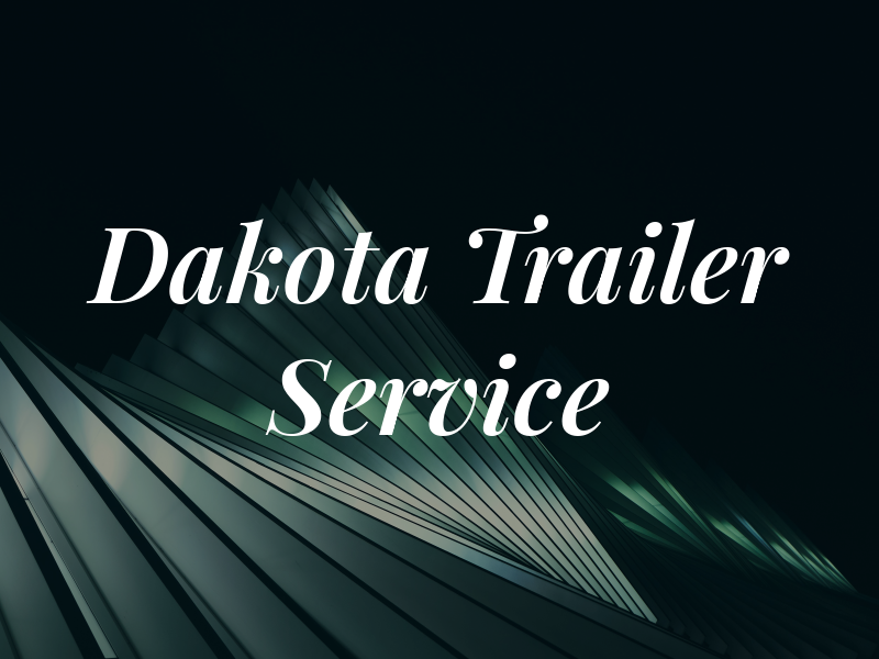 Dakota Trailer Service