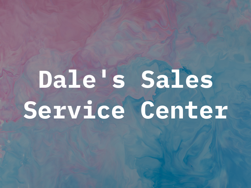 Dale's Sales and Service Center