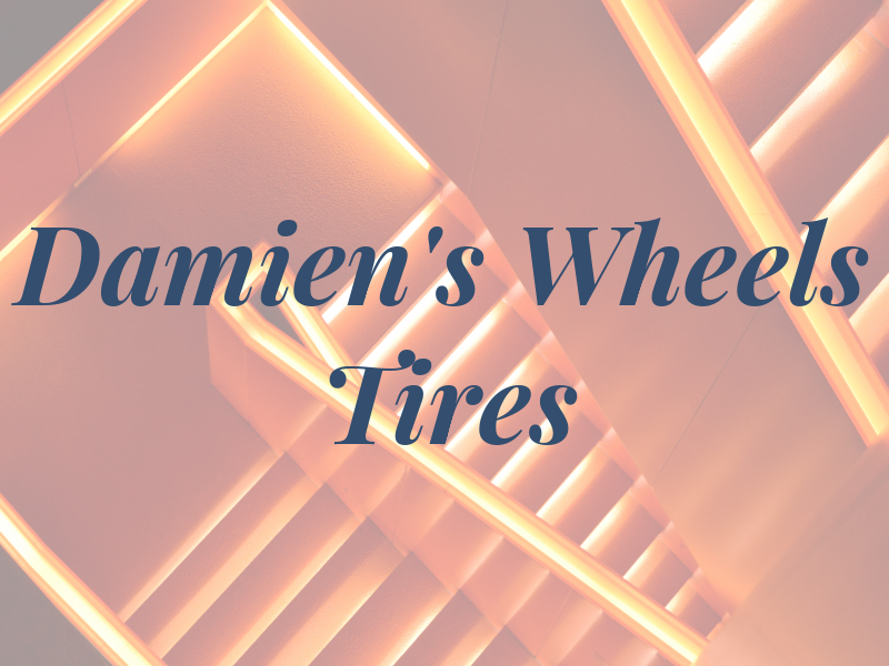 Damien's Wheels & Tires