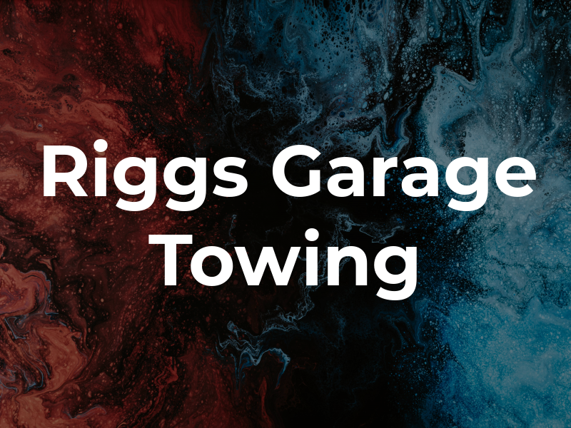 Dan Riggs Garage and Towing