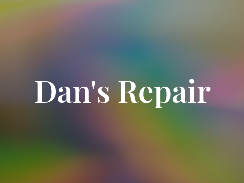 Dan's Repair