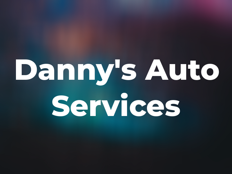 Danny's Auto Services Inc