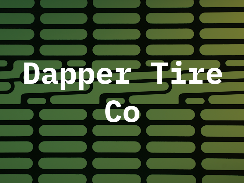 Dapper Tire Co
