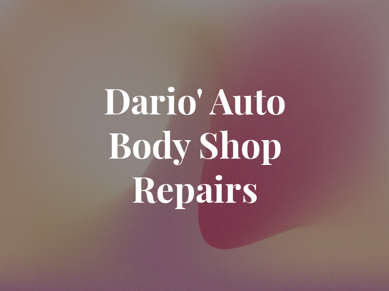Dario' Auto Body Shop & Repairs LLC