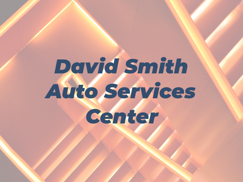 David Smith Auto Services Center