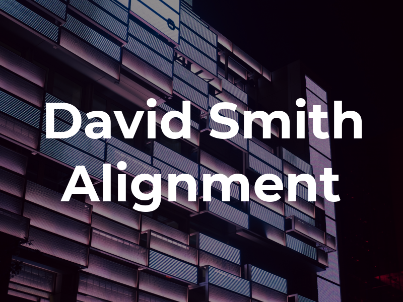 David Smith Alignment