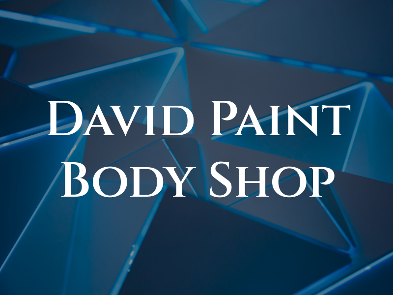David l'S Paint & Body Shop