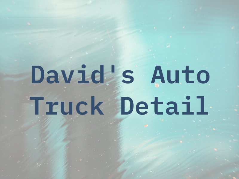 David's Auto & Truck Detail