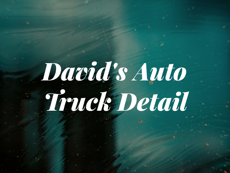 David's Auto & Truck Detail