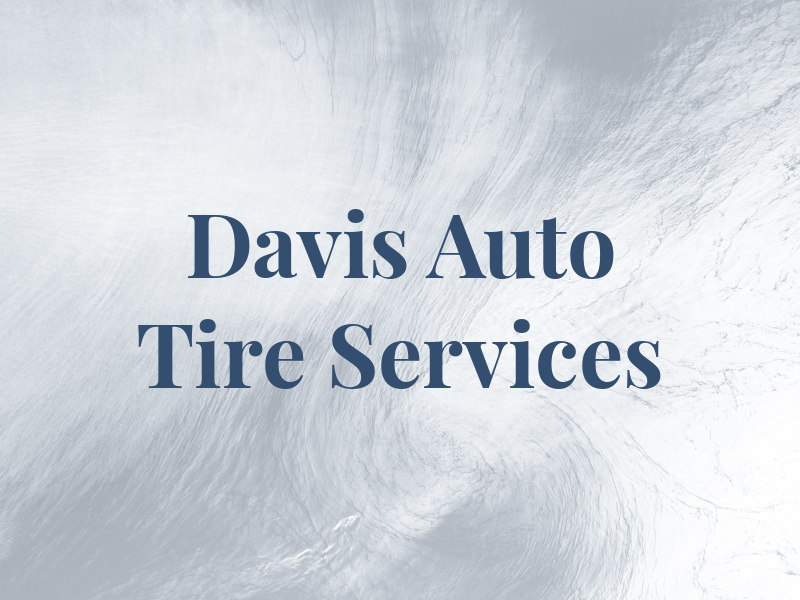 Davis Auto & Tire Services