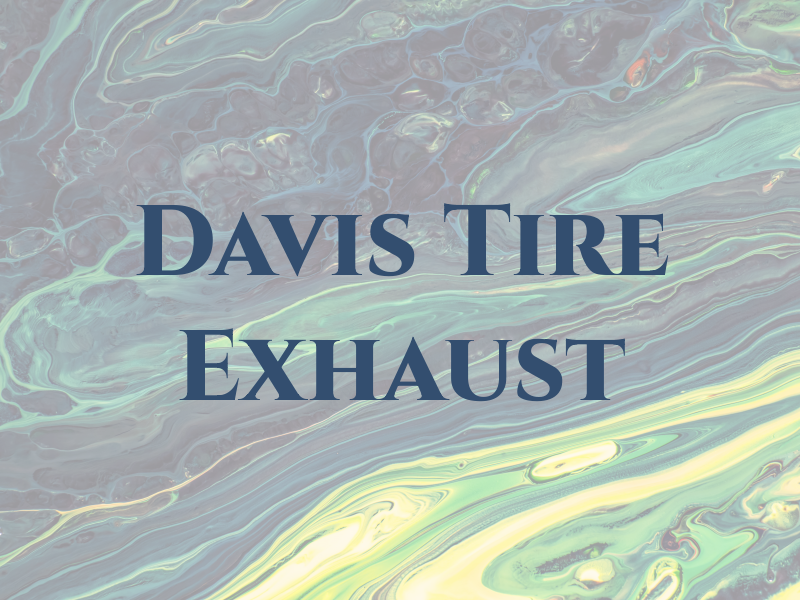 Davis Tire & Exhaust Inc