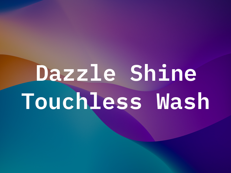 Dazzle & Shine Touchless Car Wash