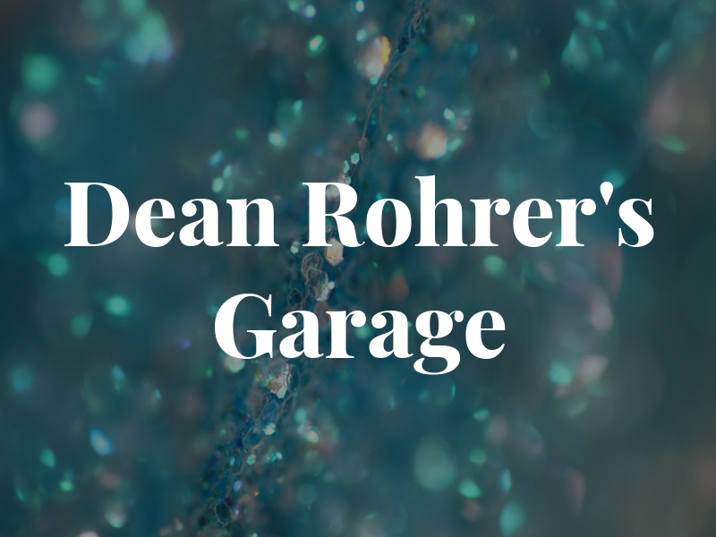 Dean L Rohrer's Garage