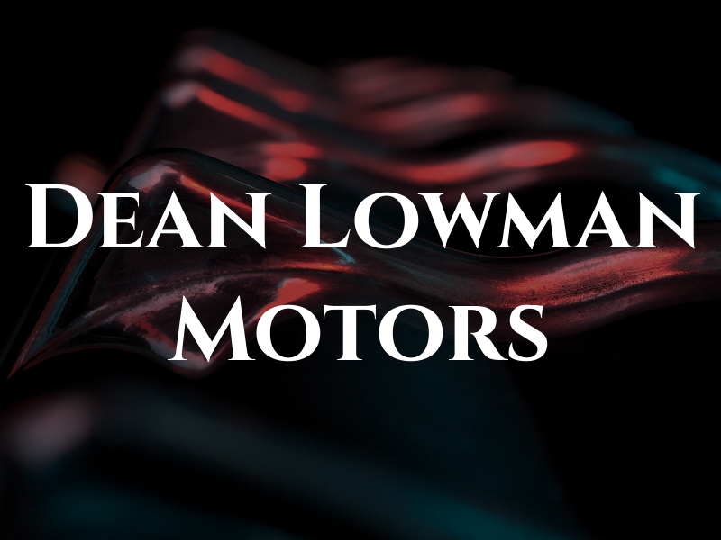 Dean Lowman Motors