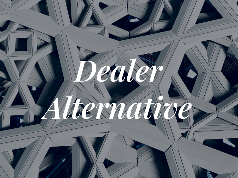 Dealer Alternative