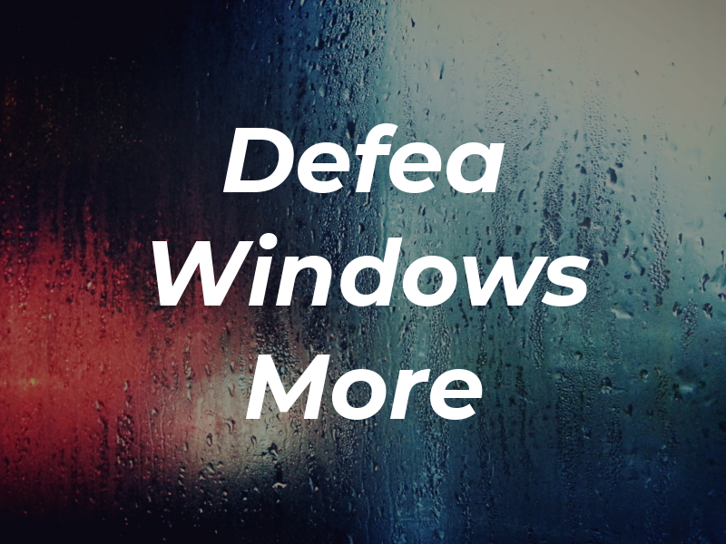 Defea Windows & More
