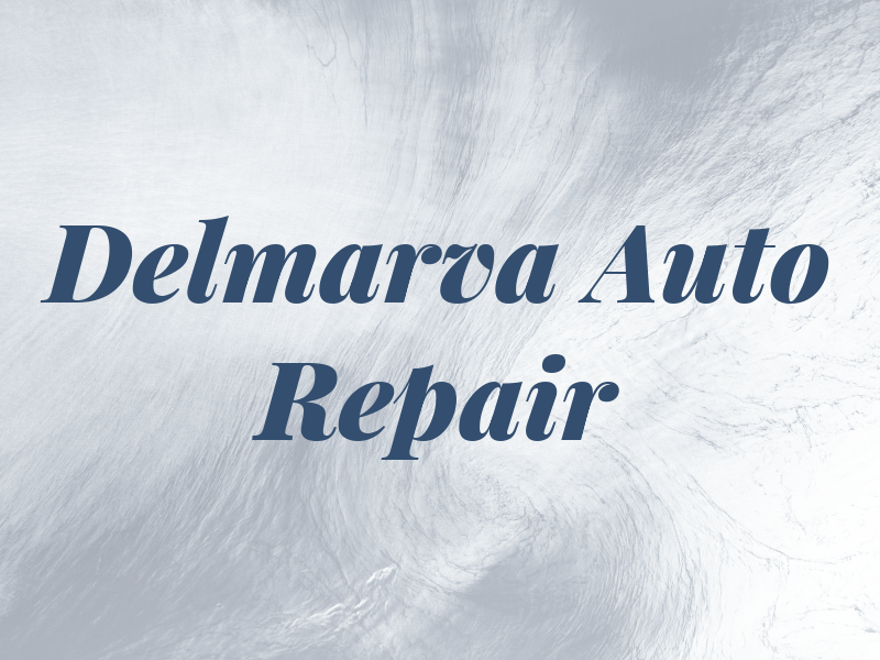 Delmarva Auto Repair