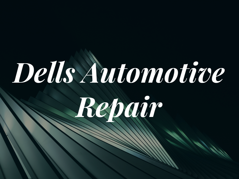 Dells Automotive Repair