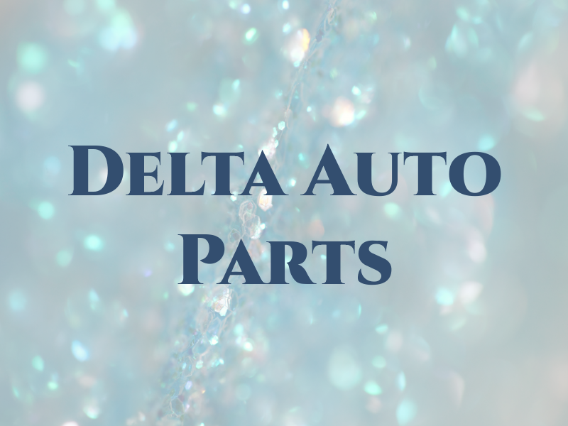 Delta Auto Parts