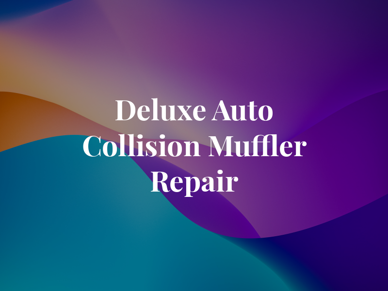 Deluxe Auto Collision & Muffler Repair