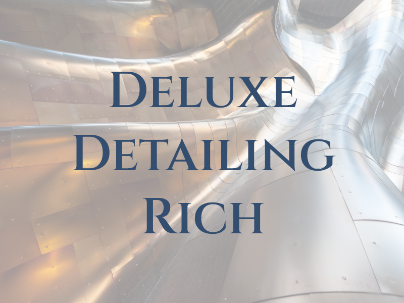 Deluxe Detailing By Rich