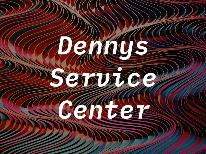 Dennys Service Center