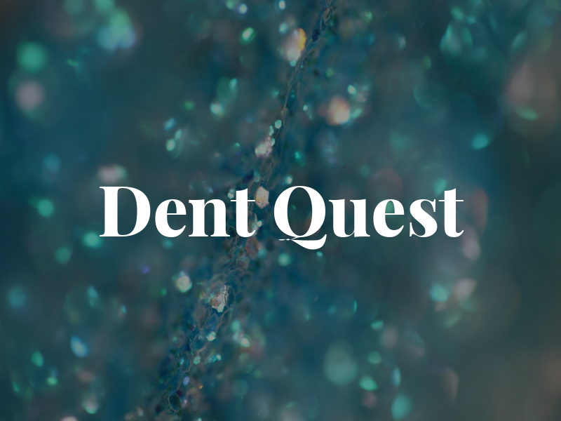 Dent Quest