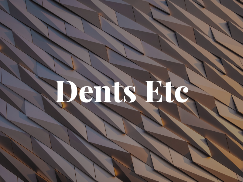 Dents Etc