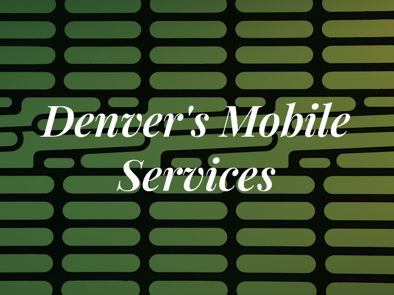 Denver's #1 Mobile RV Services