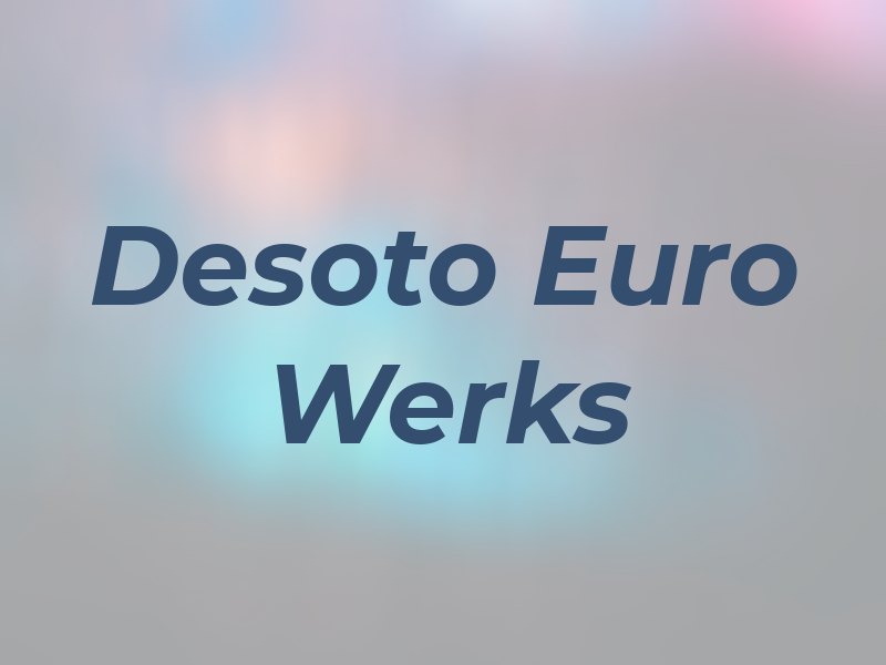 Desoto Euro Werks