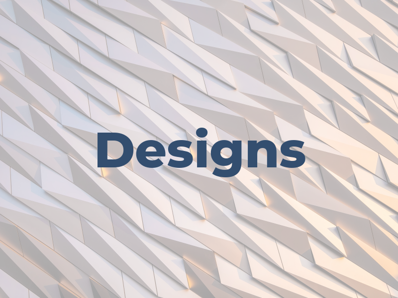 Designs