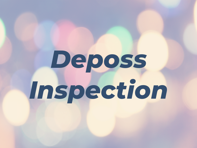 Deposs Inspection