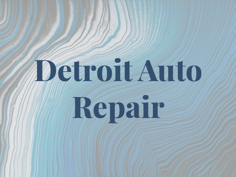 Detroit Auto Repair INC