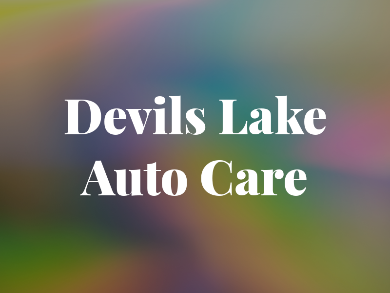 Devils Lake Auto Care