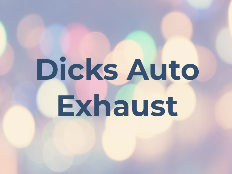 Dicks Auto & Exhaust