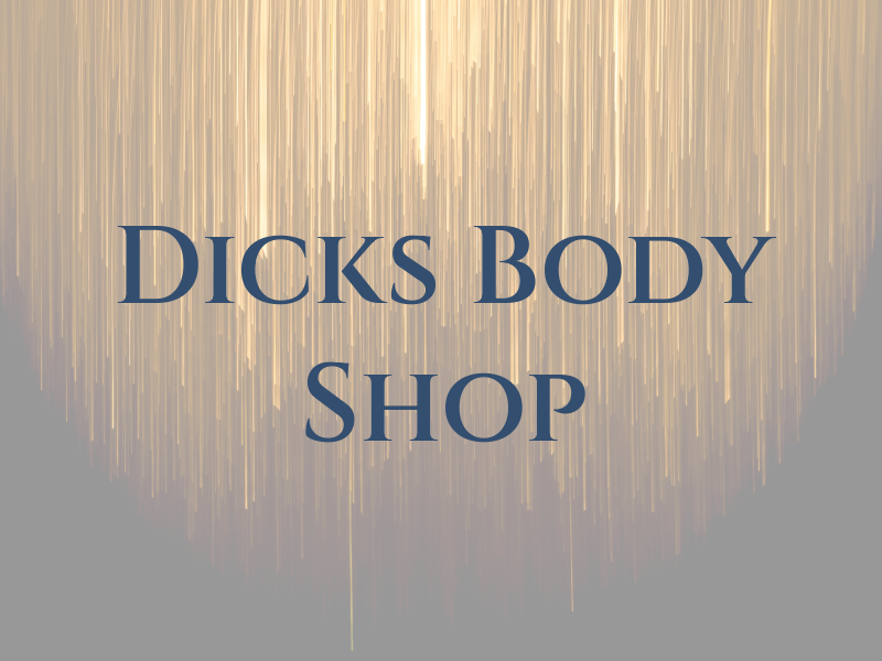 Dicks Body Shop
